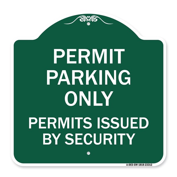 Permit Parking Permits Issued by Security, Green & White Aluminum Sign, 18" x 18", GW-1818-23312